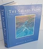 Sacred Paths, The: Understanding the Religions of the World