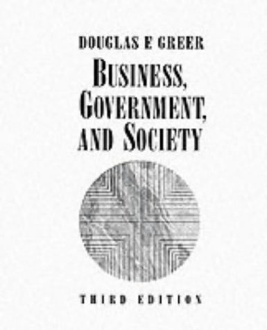 Book Cover Business, Government, and Society: Managing Competitiveness, Ethics, and Social Issues