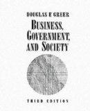 Business, Government, and Society: Managing Competitiveness, Ethics, and Social Issues