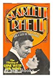 Scarlett, Rhett, and a cast of thousands: The filming of Gone with the Wind