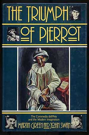 Book Cover The Triumph of Pierrot: Commedia dell'Arte and Modern Imagination