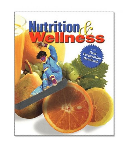 Nutrition and Wellness, Student Text
