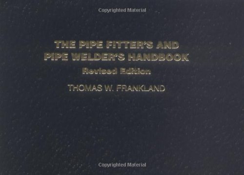 Book Cover The Pipe Fitter's and Pipe Welder's Handbook, Revised Edition