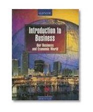 Book Cover Introduction to Business, Our Business and Economic World, Student Edition
