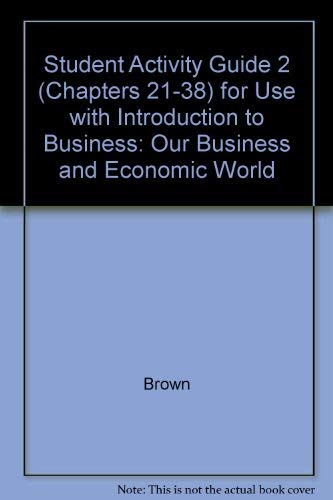 Book Cover Introduction to Business Our Business & Economic World: Activity Guide 2