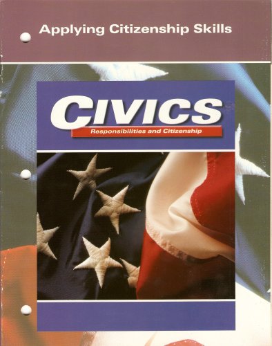 Civics: Responsibilities and Citizenship (Applying Citizenship Skills)