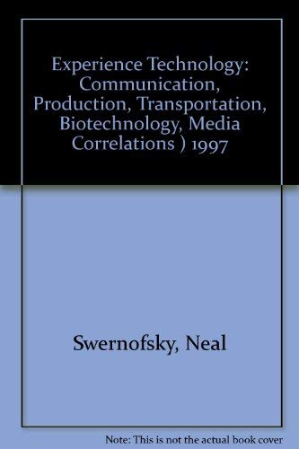 Book Cover Experience Technology: Communication, Production, Transportation, Biotechnology - Media Correlations