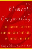 Elements of Copywriting: The Essential Guide to Creating Copy That Gets the Res