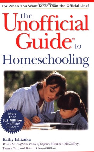 The Unofficial Guide to Homeschooling