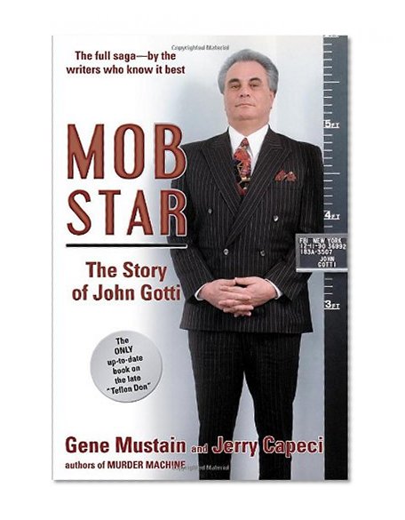 Book Cover Mob Star: The Story of John Gotti
