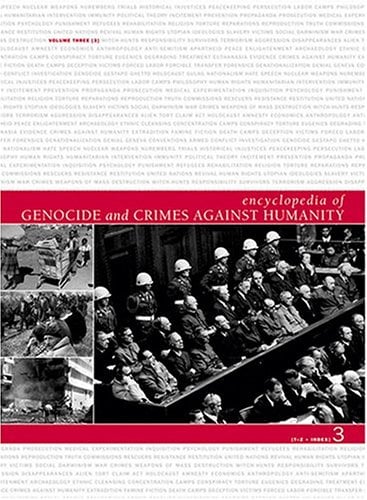Book Cover Encyclopedia of Genocide and Crimes Against Humanity - 3 Volume Set (T-Z-Index)