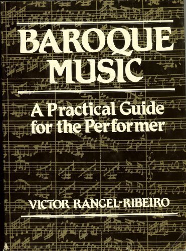 Book Cover Baroque Music: A Practical Guide for the Performer