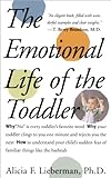 The Emotional Life of the Toddler