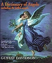 Book Cover A Dictionary of Angels: Including the Fallen Angels