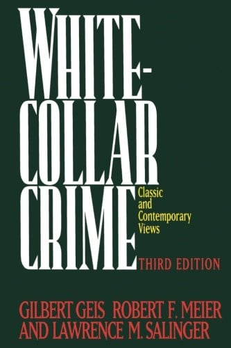 Book Cover White-Collar Crime: Classic and Contemporary Views, 3rd Edition