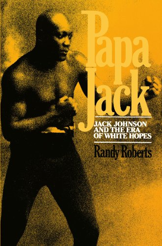 Book Cover Papa Jack: Jack Johnson And The Era Of White Hopes