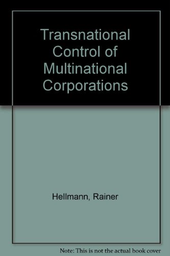Transnational Control of Multinational Corporations (Praeger special studies in international business, finance, and trade)