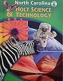 Holt Science and Technology North Carolina: Student Edition Grade 6 2005