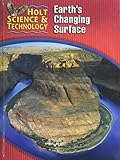 Holt Science & Technology [Short Course]: Student Edition [G] Earth+s Changing Surface 2005 (Holt Science & Technology Modules 2005)