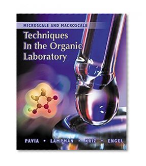 Book Cover Microscale and Macroscale Techniques in the Organic Laboratory