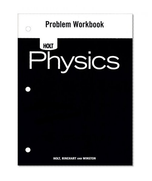 Book Cover Holt Physics: Problem Workbook