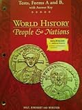Tests, Forms A & B With Answer key World History: People and Nations