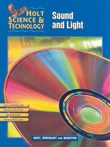 Book Cover Holt Science & Technology [Short Course]: Pupil Edition [O] Sound and Light 2002