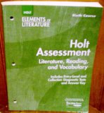 Holt Elements of Literature Holt Assessment Literature, Reading, and Vocabulary 6th Course