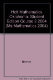 Holt Mathematics Oklahoma: Student Edition Course 2 2004 (Ms Mathematics 2004)