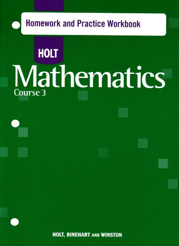 Holt Mathematics: Homework Practice Workbook Course 3