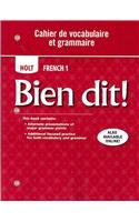 Book Cover Bien dit!: Cahier de vocabulaire et grammaire Level 1A/1B/1