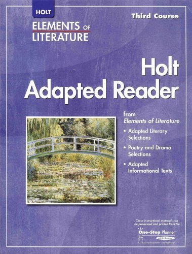 Holt Elements of Literature: Adapted Reader, Third Course
