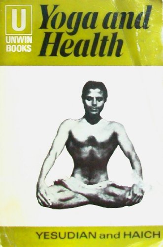Yoga and Health (Unwin Books.)
