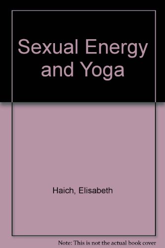 Sexual energy and yoga;