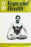 Yoga and Health (Unwin Books.)