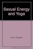 Sexual energy and yoga;