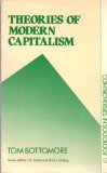 Theories of Modern Capitalism (Controversies in Sociology)