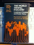 The World Mining Industry: Investment Strategy and Public Policy (World Industry Studies)
