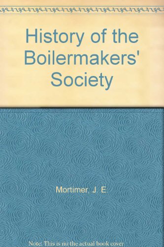 History of the Boilermakers' Society