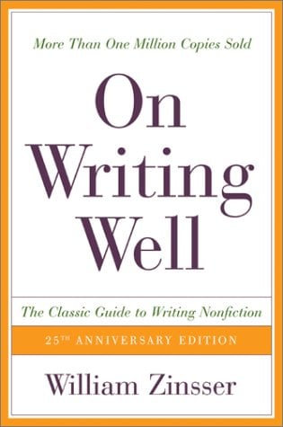 Book Cover On Writing Well, 25th Anniversary: The Classic Guide to Writing Nonfiction