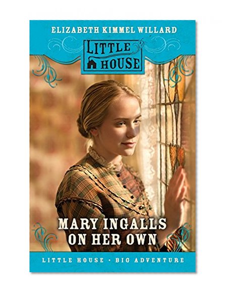 Book Cover Mary Ingalls on Her Own (Little House Sequel)