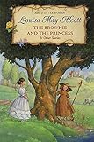 The Brownie and the Princess & Other Stories