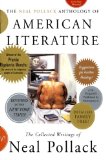 The Neal Pollack Anthology of American Literature: The Collected Writings of Neal Pollack