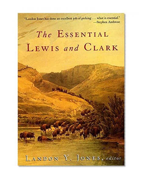 Book Cover The Essential Lewis and Clark (Lewis & Clark Expedition)