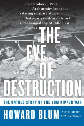 Book Cover The Eve of Destruction: The Untold Story of the Yom Kippur War