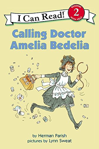 Book Cover Calling Doctor Amelia Bedelia (I Can Read Level 2)