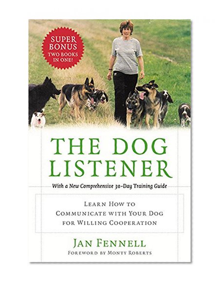 Book Cover The Dog Listener: Learn How to Communicate with Your Dog for Willing Cooperation