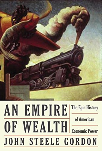 Book Cover An Empire of Wealth: The Epic History of American Economic Power