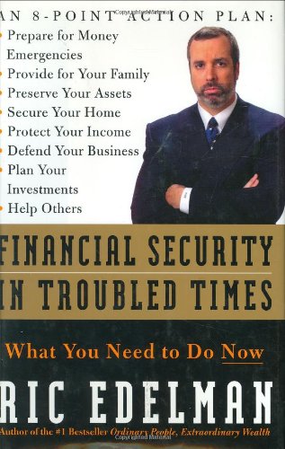 Book Cover Financial Security in Troubled Times: What You Need to Do Now