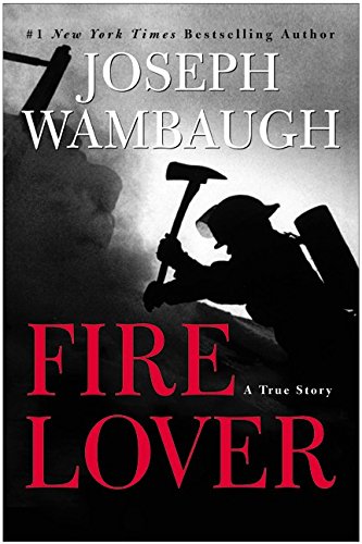 Book Cover Fire Lover: A True Story